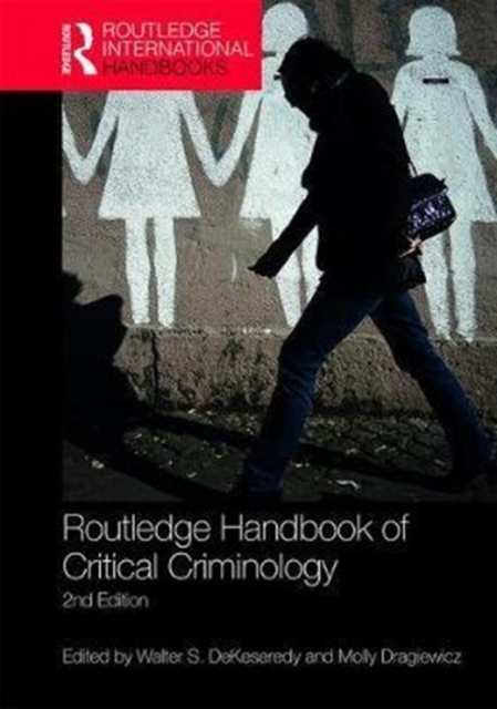 Routledge Handbook of Critical Criminology, Hardback Book