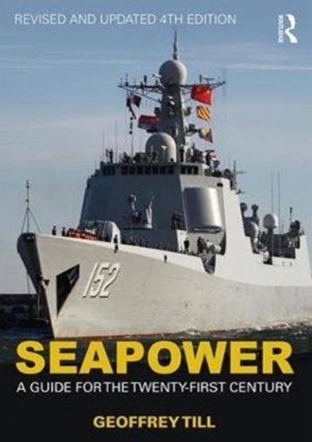 Seapower : A Guide for the Twenty-First Century, Paperback / softback Book