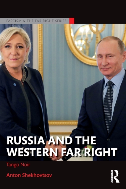 Russia and the Western Far Right : Tango Noir, Paperback / softback Book