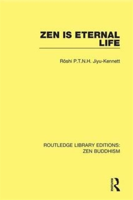Zen is Eternal Life, Hardback Book
