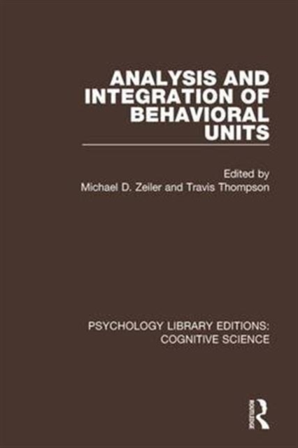 Analysis and Integration of Behavioral Units, Hardback Book