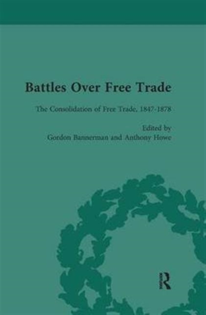 Battles Over Free Trade, Volume 2 : Anglo-American Experiences with International Trade, 1776-2008, Paperback / softback Book