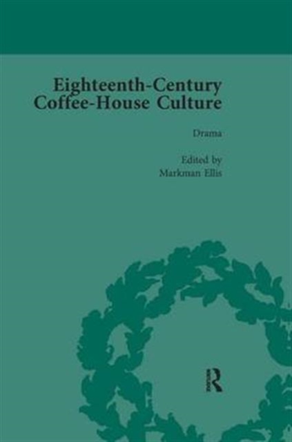 Eighteenth-Century Coffee-House Culture : Vol 3, Paperback / softback Book