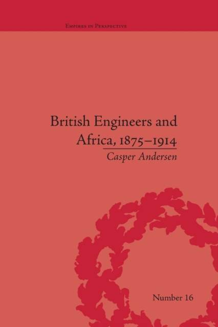 British Engineers and Africa, 1875–1914, Paperback / softback Book