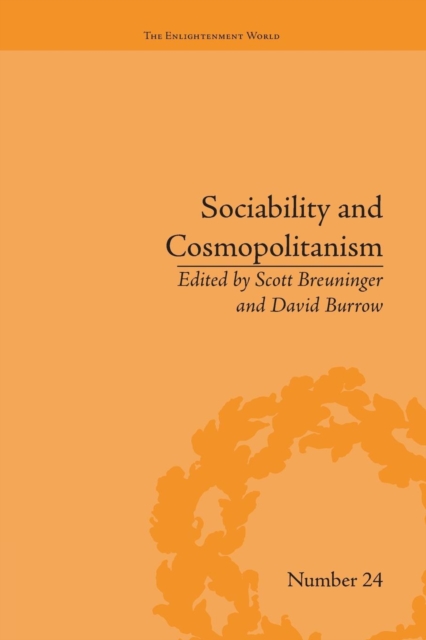 Sociability and Cosmopolitanism : Social Bonds on the Fringes of the Enlightenment, Paperback / softback Book