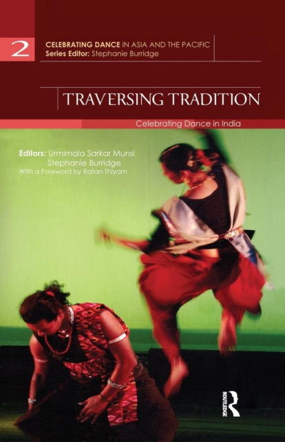 Traversing Tradition : Celebrating Dance in India, Paperback / softback Book
