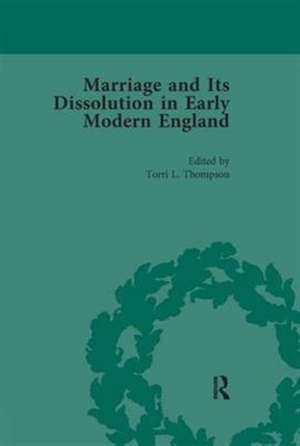 Marriage and Its Dissolution in Early Modern England, Volume 2, Paperback / softback Book