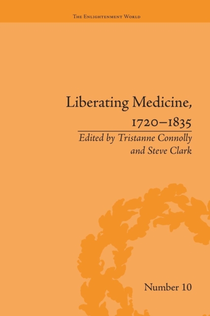 Liberating Medicine, 1720–1835, Paperback / softback Book