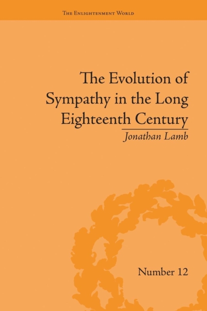 The Evolution of Sympathy in the Long Eighteenth Century, Paperback / softback Book