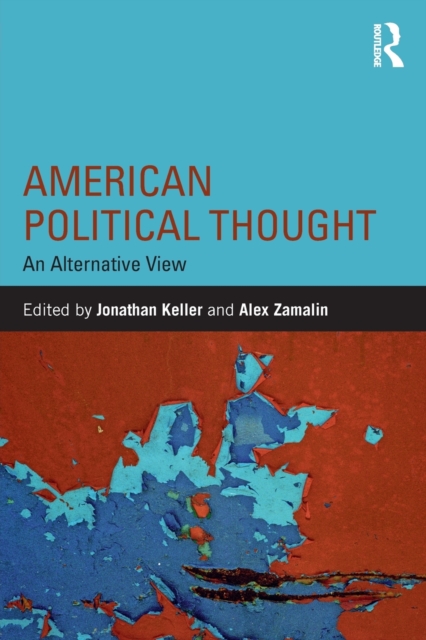 American Political Thought : An Alternative View, Paperback / softback Book