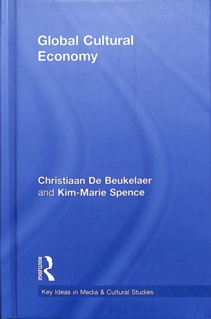 Global Cultural Economy, Hardback Book