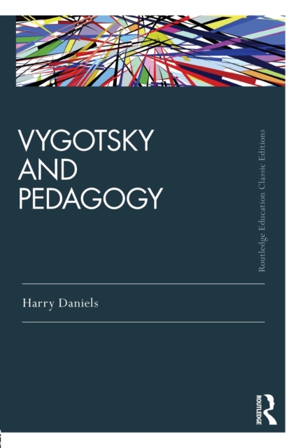 Vygotsky and Pedagogy, Paperback / softback Book