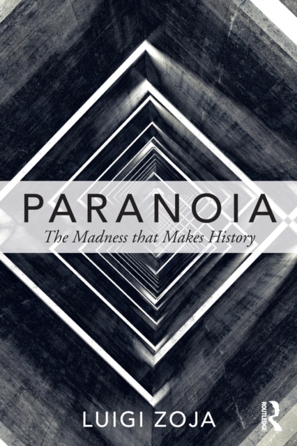 Paranoia : The madness that makes history, Paperback / softback Book