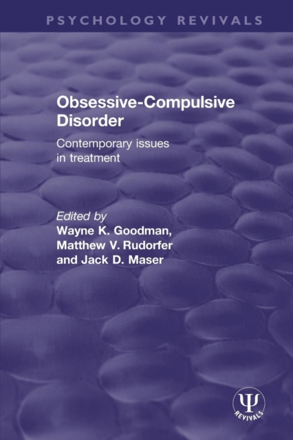 Obsessive-Compulsive Disorder : Contemporary Issues in Treatment, Paperback / softback Book