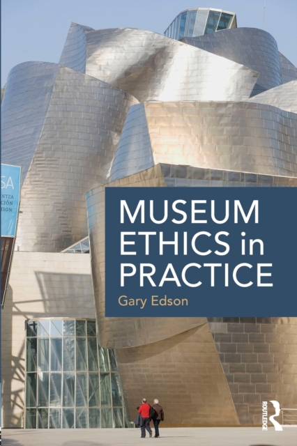 Museum Ethics in Practice, Paperback / softback Book