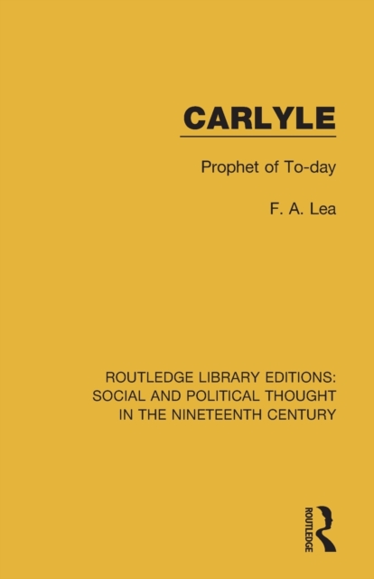 Carlyle : Prophet of To-day, Paperback / softback Book