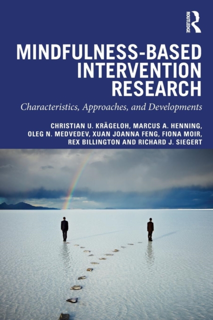 Mindfulness-Based Intervention Research : Characteristics, Approaches, and Developments, Paperback / softback Book