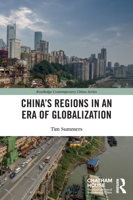 China’s Regions in an Era of Globalization, Paperback / softback Book