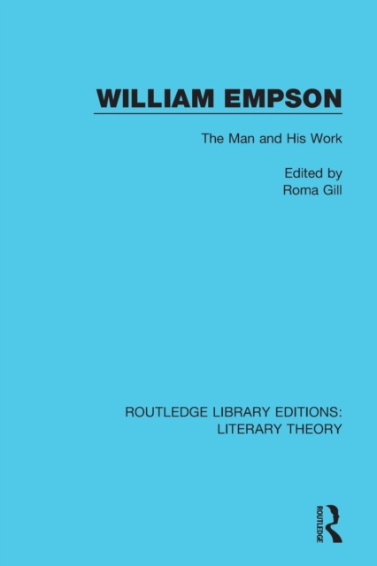 William Empson : The Man and His Work, Paperback / softback Book
