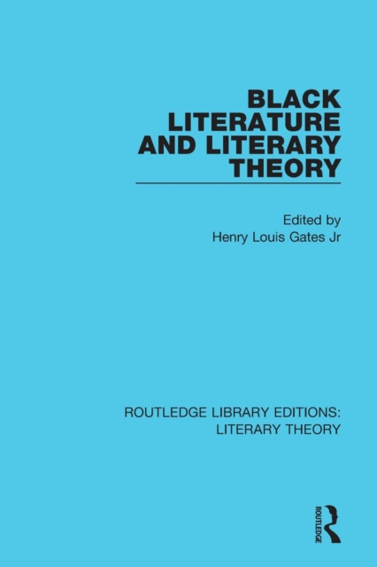 Black Literature and Literary Theory, Paperback / softback Book
