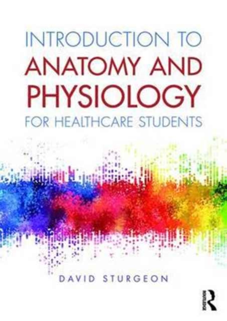Introduction to Anatomy and Physiology for Healthcare Students, Paperback / softback Book