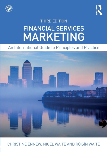 Financial Services Marketing : An International Guide to Principles and Practice, Paperback / softback Book