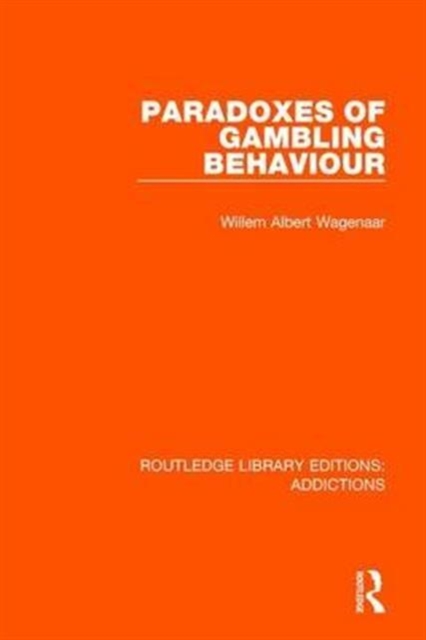 Paradoxes of Gambling Behaviour, Hardback Book