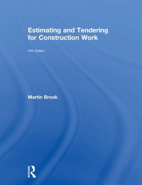 Estimating and Tendering for Construction Work, Hardback Book