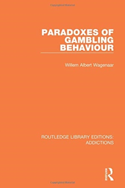 Paradoxes of Gambling Behaviour, Paperback / softback Book