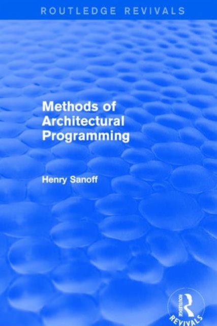 Methods of Architectural Programming (Routledge Revivals), Hardback Book