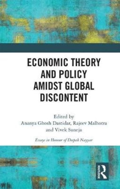 Economic Theory and Policy amidst Global Discontent, Hardback Book