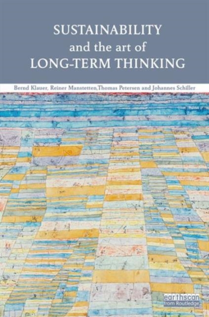 Sustainability and the Art of Long-Term Thinking, Hardback Book