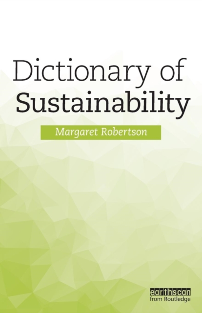 Dictionary of Sustainability, Paperback / softback Book