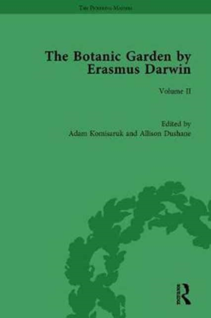 The Botanic Garden by Erasmus Darwin : Volume II, Hardback Book
