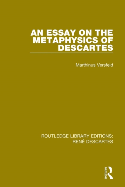 An Essay on the Metaphysics of Descartes, Paperback / softback Book