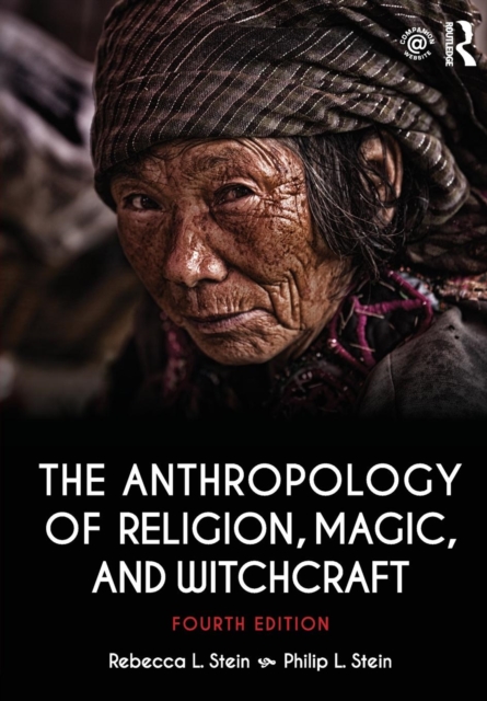 The Anthropology of Religion, Magic, and Witchcraft, Paperback / softback Book