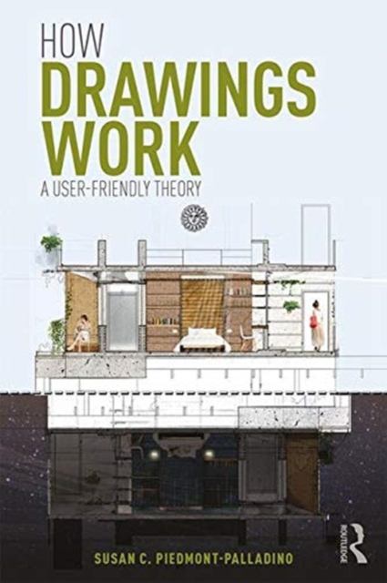 How Drawings Work : A User-Friendly Theory, Paperback / softback Book