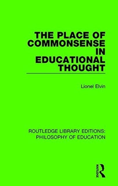 The Place of Commonsense in Educational Thought, Paperback / softback Book