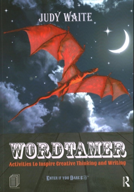 Wordtamer : Activities to Inspire Creative Thinking and Writing, Paperback / softback Book