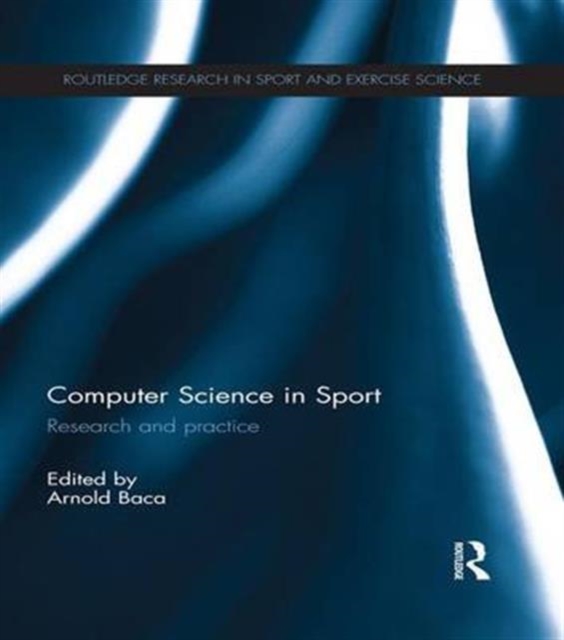 Computer Science in Sport : Research and Practice, Paperback / softback Book