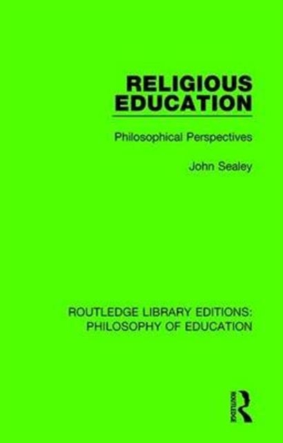 Religious Education : Philosophical Perspectives, Hardback Book