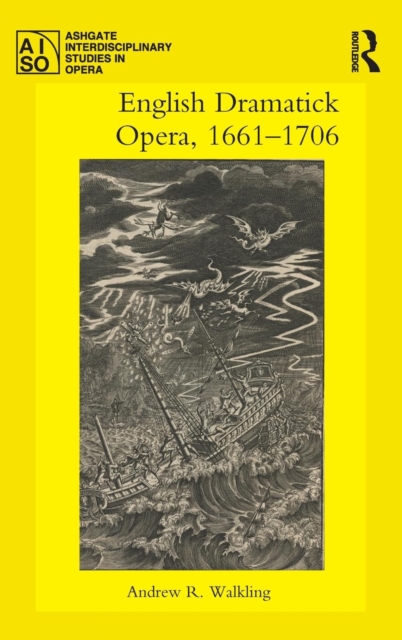 English Dramatick Opera, 1661–1706, Hardback Book