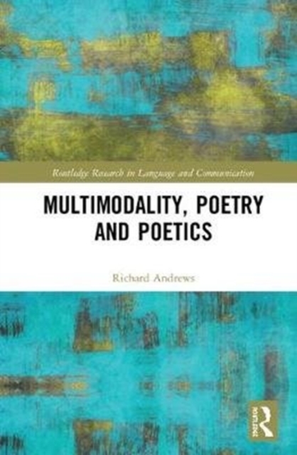 Multimodality, Poetry and Poetics, Hardback Book