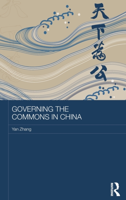 Governing the Commons in China, Hardback Book