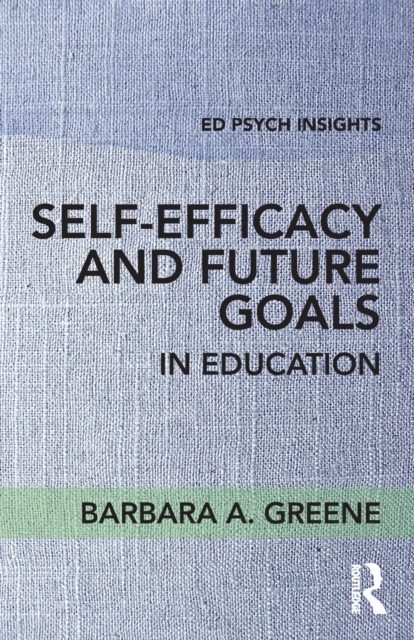Self-Efficacy and Future Goals in Education, Paperback / softback Book