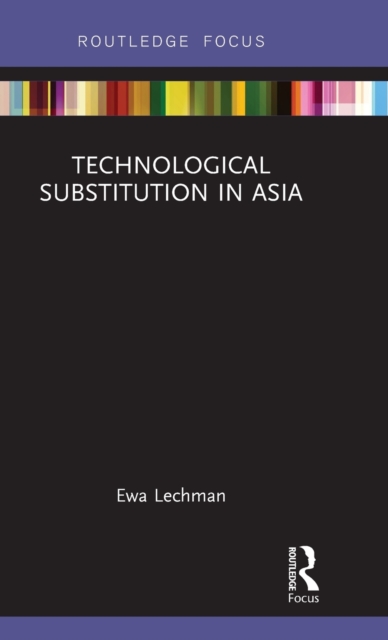 Technological Substitution in Asia, Hardback Book