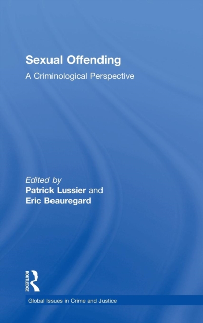 Sexual Offending : A Criminological Perspective, Hardback Book