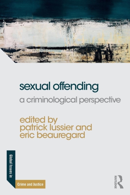 Sexual Offending : A Criminological Perspective, Paperback / softback Book