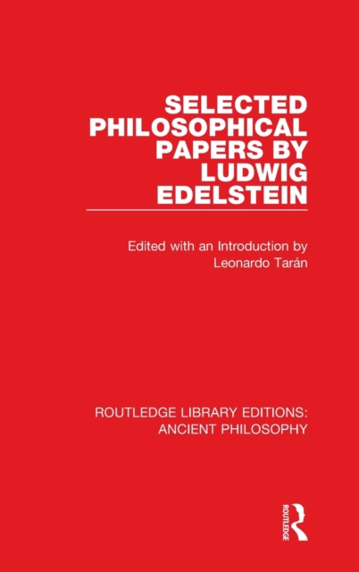 Selected Philosophical Papers by Ludwig Edelstein, Hardback Book