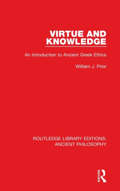 Virtue and Knowledge : An Introduction to Ancient Greek Ethics, Hardback Book